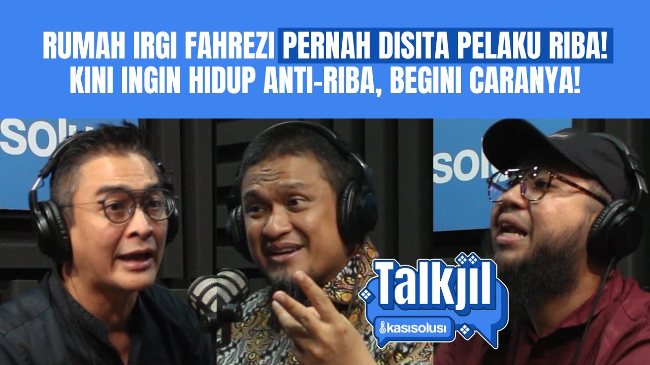 KISAH TAUBAT IRGI FAHREZI DARI RIBAWI! 2 JENIS RIBA DALAM ISLAM, AGAR TERHINDAR DARI LINGKARAN SETAN