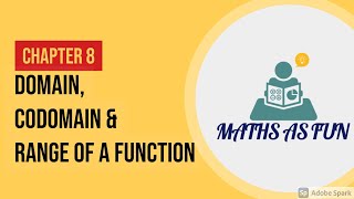 DOMAIN, CODOMAIN & RANGE OF A FUNCTION | DEFINITION | EXAMPLES | Maths Class 10 11 12 NCERT