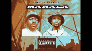 Esjaay and Yonstar - Mahala #sahiphop #mzansihiphop #mzansi #viral #trending #music #hiphop #trap