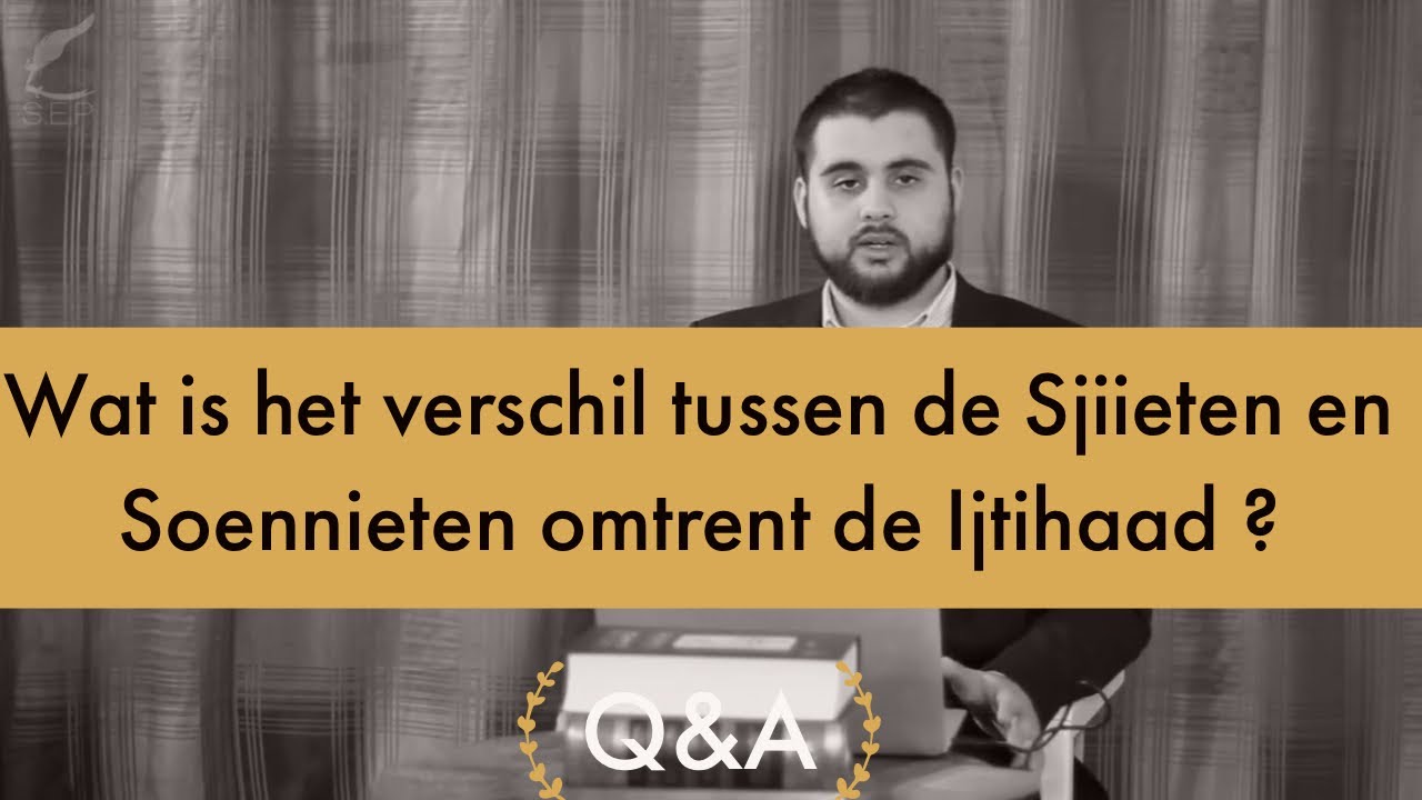 Wat is het verschil tussen de Sjiieten en Soennieten omtrent de Ijtihaad ? YouTube Wat is het verschil tussen de Sjiieten en Soennieten omtrent de Ijtihaad ? YouTube