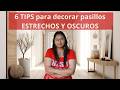 6 TIPS para decorar pasillos ESTRECHOS Y OSCUROS