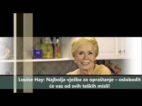 Louise Hay: Najbolja vježba za opraštanje