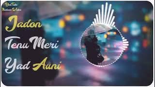 Jado Tenu Meri Yaad auni DJ song