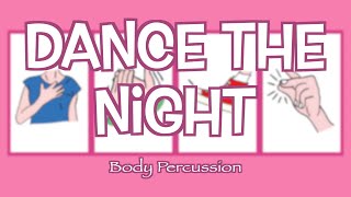 Dance The Night (Dua Lipa) | Body Percussion