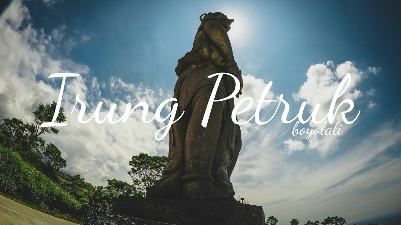 Irung Petruk Cepogo 5 Explore Boyolali Central Java