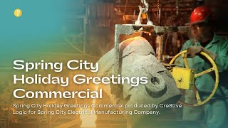 Spring City Holiday Greetings Commercial
