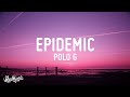 Polo G - Epidemic (Lyrics)