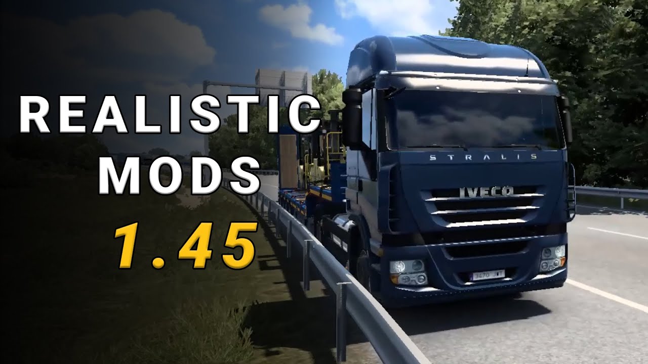 TOP BEST REALISTIC MODS DRIVE FOR ETS2 1.45 | EURO TRUCK SIMULATOR 2 MODS 2022