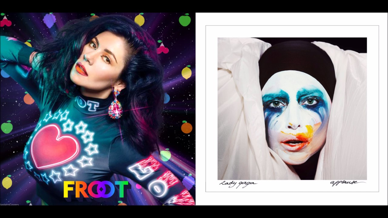 Frooty Applause - Marina and the Diamonds & Lady Gaga (ReMastered Mashup)
