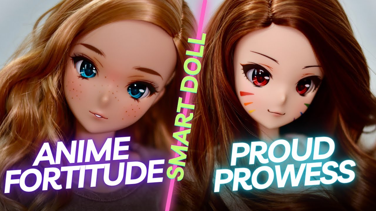Unboxing : Smart Doll Anime Fortitude & Proud Prowess!