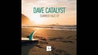 Dave Catalyst - Every Little Thing