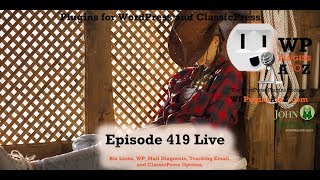 WP Link Bio, Check Email, Email Log, and ClassicPress options in Episode 419