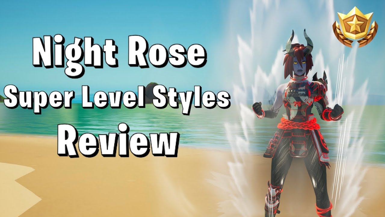 The Night Rose Super Level Styles Review | Chapter 6 - Season 1