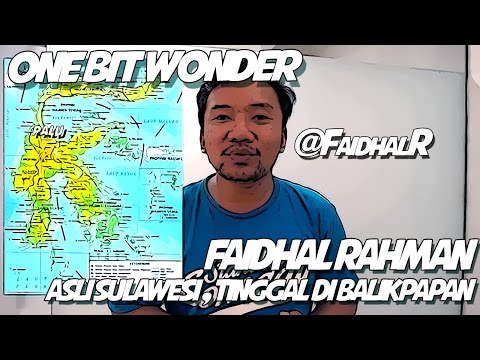 OnebitWonder Faidhal Rahman - Tinggal di Balikpapan tapi Sulawesi Asli (labil)
