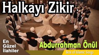 Abdurrahman Önül - Halkayı Zikir