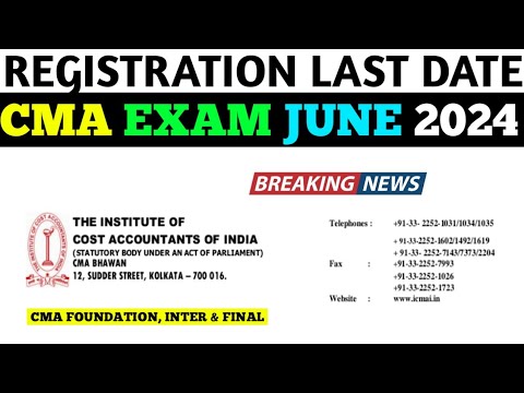 CMA REGISTRATION LAST DATE JUNE 2024 || CMA EXAM JUNE 2024 - YouTube