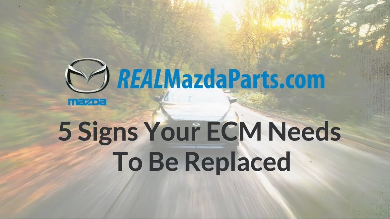 5 Signs Your Mazda’s Engine Control Module Is Failing