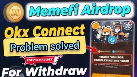 ✅Memefi OKX Wallet connect Problem Solved | How to Connect OKX Wallet in Memefi Correctly ❗|