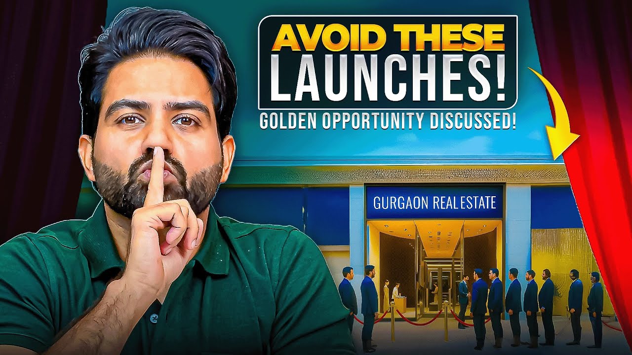 The Launches to Avoid… and the Ones Actually Worth Buying! Gurgaon Real Estate