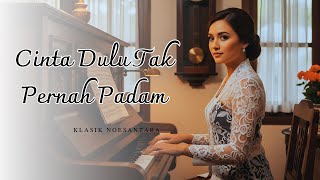 Cinta Dulu Tak Pernah Padam  Lagu Romantis Tempo Dulu