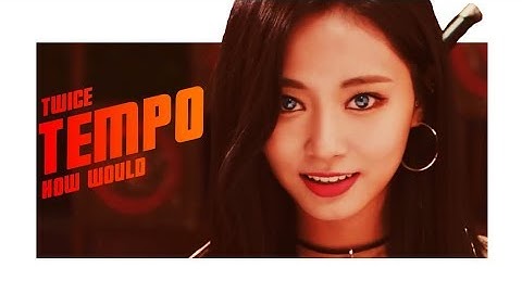 How would TWICE sing EXO - TEMPO Line Distribution [Color Coded]