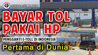 Bayar Tol Pakai HP, Pertama di Dunia