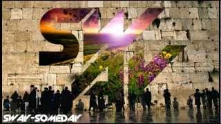 Sway  Someday swaymyname philosrecords electrosoul