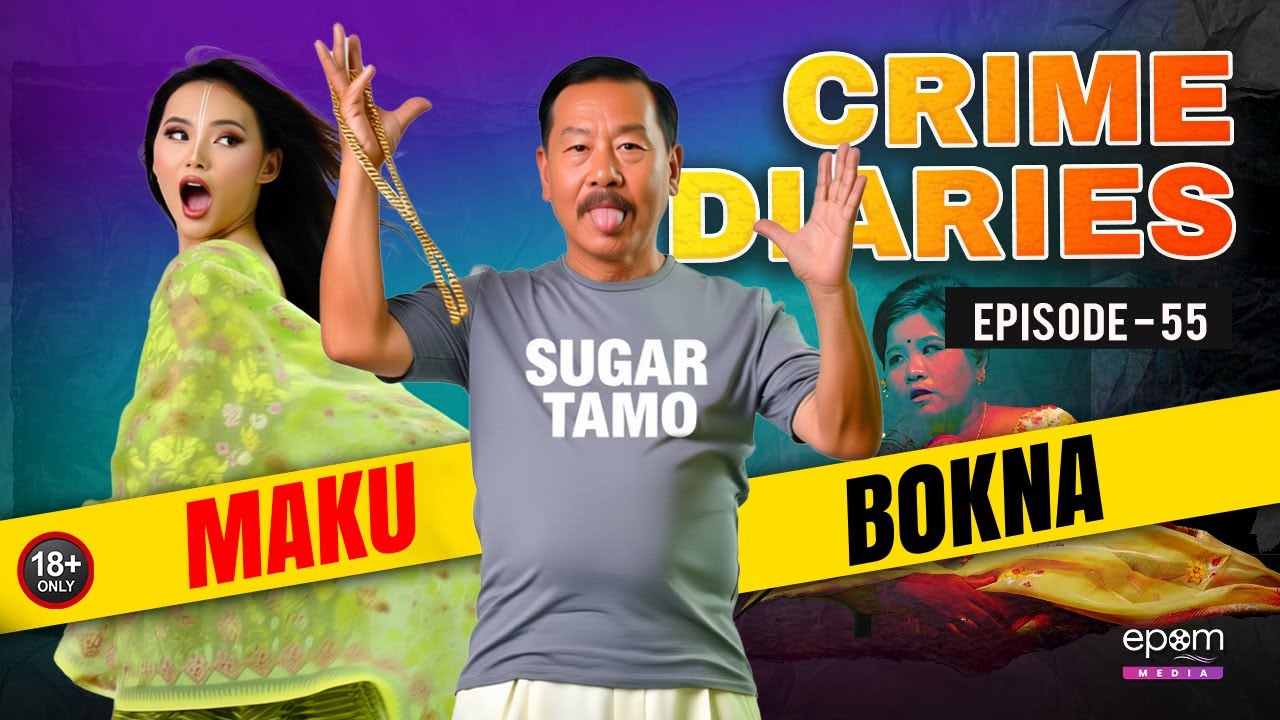 CRIME DIARIES-Episode 55 | Makubokna | Manipur Crime Stories | Epom Media