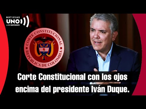 OJO CON LO QUE VIENE PARA DUQUE: Corte Constitucional con los ojos encima por vulnerar la ley