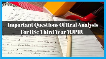 Important Questions Of Real Analysis For BSc Third Year MJPRU| Real Analysis| BscMath