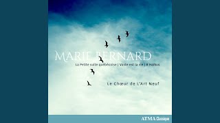 Video thumbnail of "Le Chœur de L’Art Neuf - Bernard: La petite suite québécoise: Deuxième mouvement"