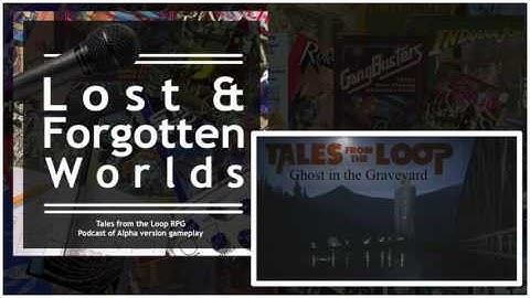 LaFW Podcast: Tales From the Loop