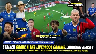 ✍️🔥RESMI KEJUTAN BESAR PERSIB‼️ GRADE A EKS LIVERPOOL MILAN GABUNG ⁉️UMUH SAMBUT EGY,LAUNCHING JRSEY