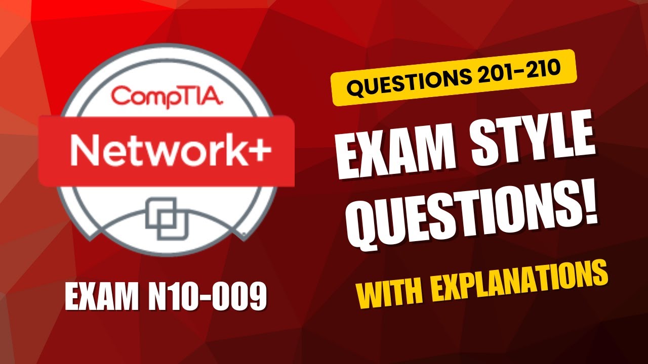 Практические вопросы для подготовки к экзамену CompTIA Network+ (N10-009) 2026 года | Вопросы 201...