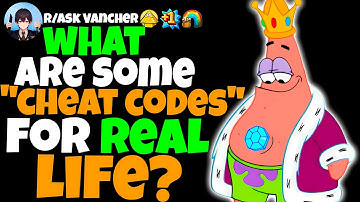What Are Some CHEAT CODES For Real Life?