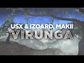 Usx  izoard makii  virunga official audio  housemusic deephouse