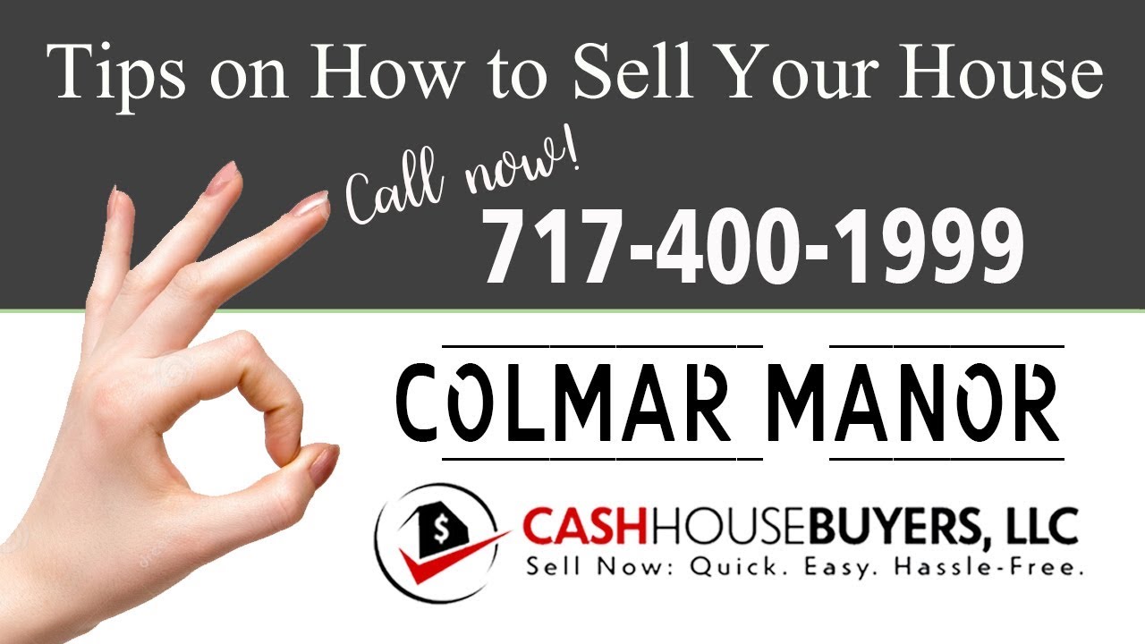 Tips Sell House Fast Colmar Manor | Call 7174001999 | We Buy Houses Colmar Manor