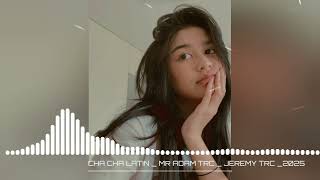 LAGU ACARA‼️CHA CHA LATIN TATATA || JeremiTrc X Mr Adam - REMIX TERBARU