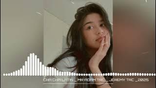 LAGU ACARA‼️CHA CHA LATIN TATATA || JeremiTrc X Mr Adam - REMIX TERBARU