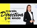 FUNCIÓN DIRECTIVA Y DE MANDO