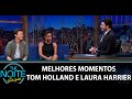 Reprise Especial: Tom Holland e Laura Harrier | The Noite (21/05/20)