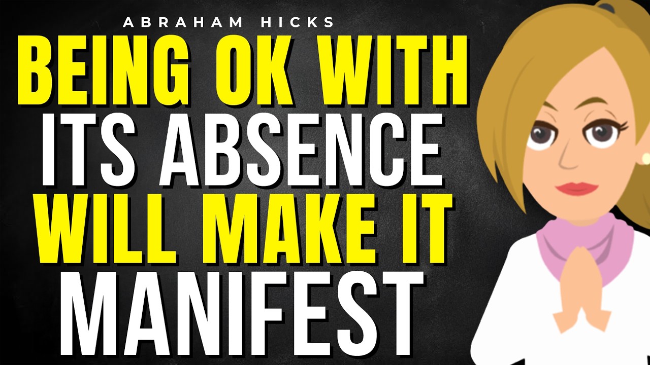 Make Peace With Its Absence! (Then It Shows Up Fast) 🔐 Abraham Hicks 2026