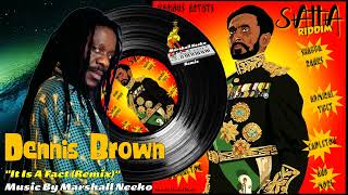 Dennis Brown - It Is A Fact (Marshall Neeko Remix) 2022