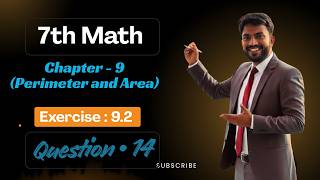 7th Math Exercise : 9.2 Question • 14 || Chapter - 9 (Perimeter and Area) || #maths #anoption04