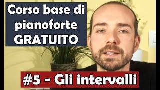Corso Base di Pianoforte (GRATUITO), Lez.5: Gli intervalli