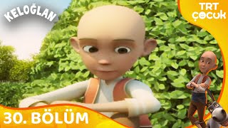 Keloğlan Masalları 30.Bölüm