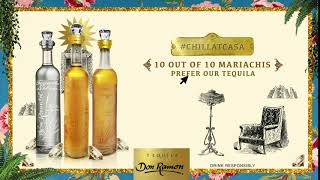 Tequila Don Ramón, the choice of any respected Mexican.