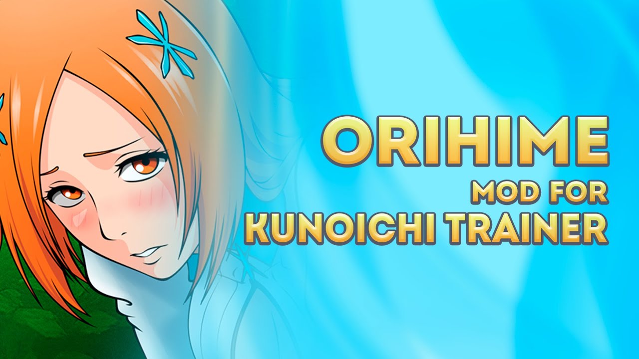 Orihime mod for Kunoichi Trainer YouTube