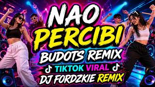 NÃO PERCIBI BUDOTS TIKTOK VIRAL DJ FORDZKIE REMIX