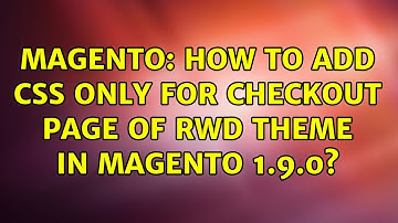 Magento: How to add css only for checkout page of rwd theme in Magento 1.9.0?